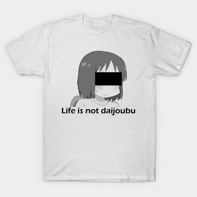 Shinonome Nano - Life is not daijoubu - series 1 - black T-Shirt by FOGSJ